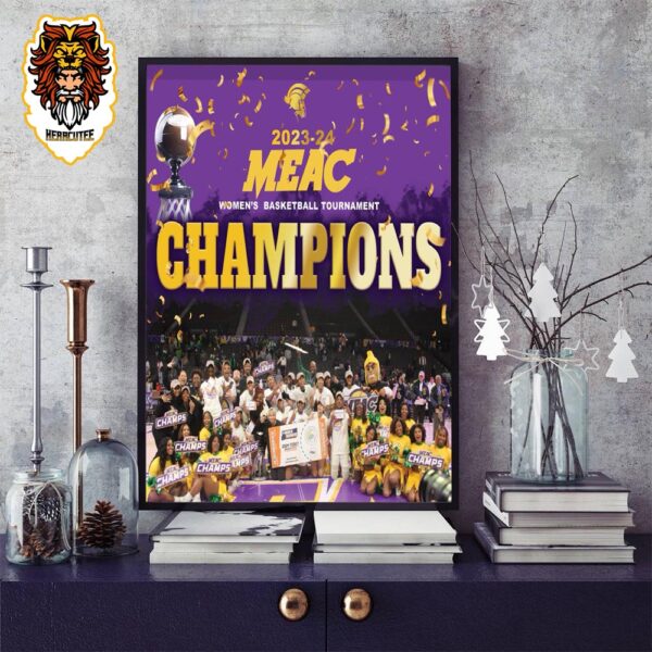 Congratulations Norfolk State Spartans Is MEAC Women Basketball Tournament Champions Season 2023-2024 Home Decor Poster Canvas