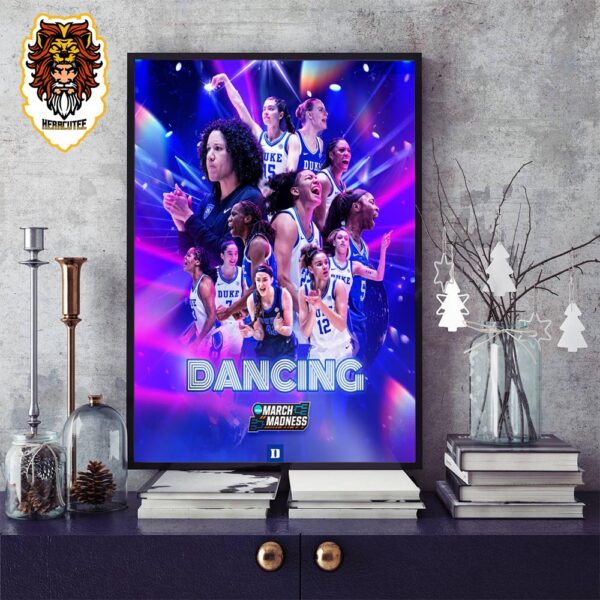 Duke Women Basketall Is Dancing With NCAA March Madness 2024 Home Decor Poster Canvas