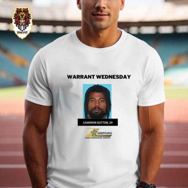 Hillsborough County Sheriff Office Wanted Cam Sutton Of Detroit Lions Cause Domestic Violence Unisex T-Shirt