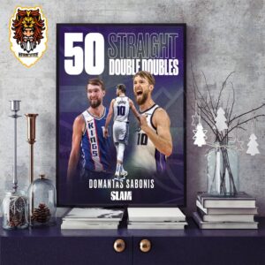 Sacramento Kings Domantas Sabonis With 50 Straight Double Double NBA Season 2023-2024 Home Decor Poster Canvas