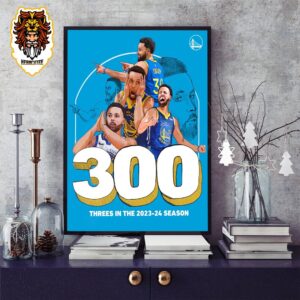 Stephen Curry Golden State Warriors Has Reached 300 Threes In A Season For The Fifth Time In His Career NBA Home Decor Poster Canvas