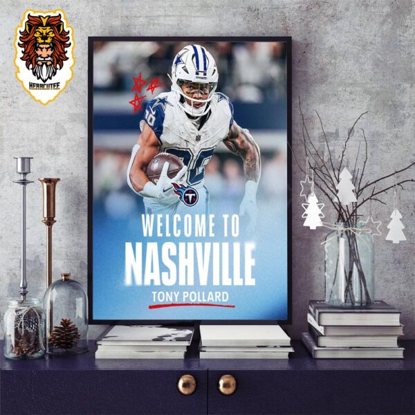 Welcome Tony Pollard To Tennessee Titans In New NFL Season 2024-2025 Home Decor Poster Canvas