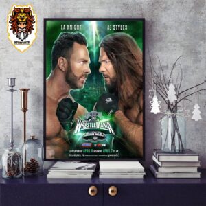 Wrestle Mania XL LA Knight Will Go One-On-One Against AJ Styles At At Philadelphia PA On The Frist Weekend Of April Home Decor Poster Canvas