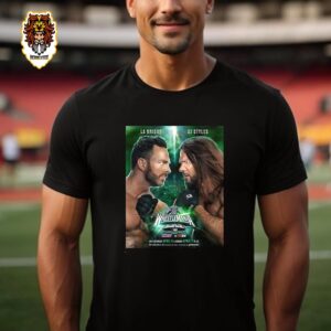 Wrestle Mania XL LA Knight Will Go One-On-One Against AJ Styles At At Philadelphia PA On The Frist Weekend Of April Unisex T-Shirt