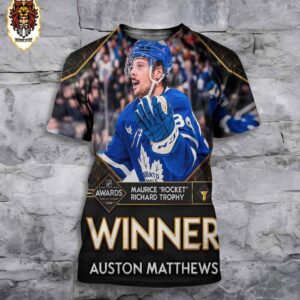 Auston Matthews Takes Home His Third Maurice Rocket Richard Trophy Winner In The Last Four Years NHL 3D All Over Print Shirt