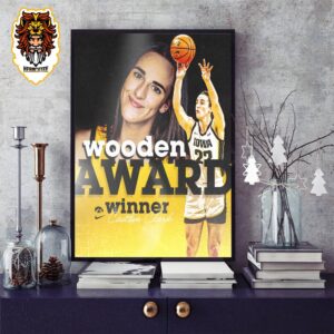 Caitlin Clark Iowa Hawkeyes Is Wooden Award Winner 2024 NCAA Women’s Basketball Home Decor Poster Canvas