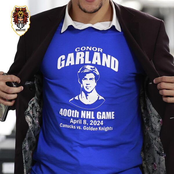 Celebrate Conor Garland With 400th NHL Game April 8 2024 Canucks Versus With Golden Knights Unisex T-Shirt