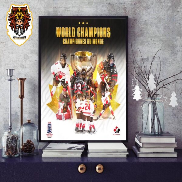 Congratulation Canada Hockey Women’s World Champions Championnes Du Monde Home Decor Poster Canvas