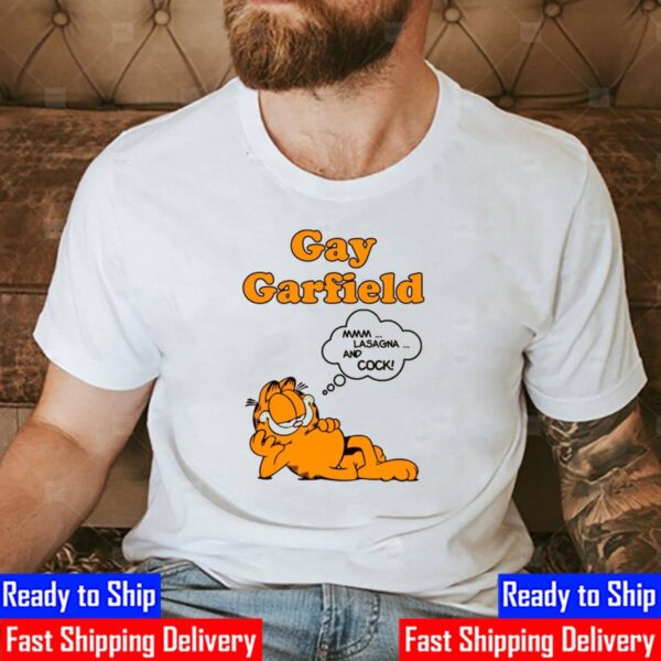 Gay Garfield Mmm Lasagna And Cock Funny Unisex T-Shirt