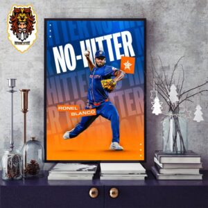 Houston Astros Ronel Blanco Has Thrown The First No-Hitter Of MLB Season 2024 Home Decor Poster Canvas