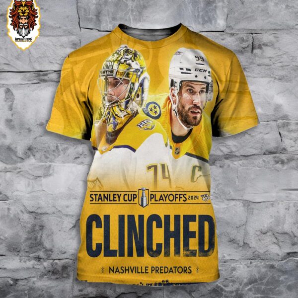 Nasville Predators Clinched NHL Stanley Cup Playoffs 2024 3D All Over Print Shirt