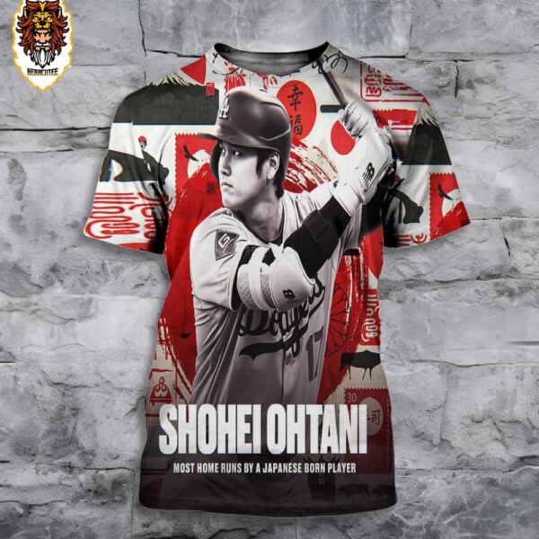 Shohei Ohtani With 176 Home Runs Passes Hideki Matsui For The Most MLB Home Runs By A Japanese Born Player 3D All Over Print Shirt