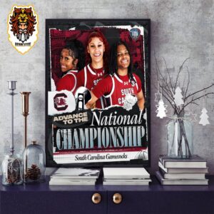 South Carolina Gamecocks Advanced To The National Championship NCAA March Madness Women’s Basketball 2024 Home Decor Poster Canvas