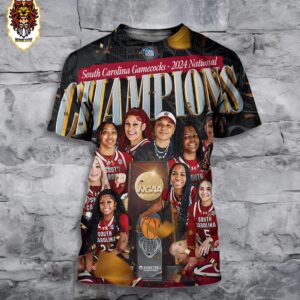 South Carolina Gamecocks Are 2024 National Champions NCAA March Madness Women’s Basketball 3D All Over Print Shirt