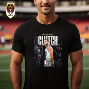 Stephen Curry Golden State Warriors Is The 2023-24 Kia NBA Clutch Player Of The Year Unisex T-Shirt