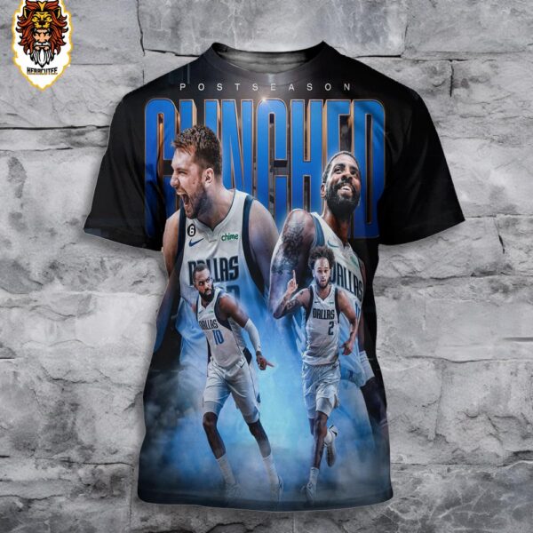 The Dallas Mavericks Have Officially Clinched A Spot In The Postseason NBA All Over Print Shirt