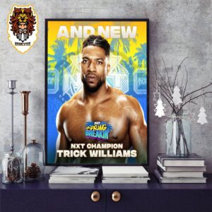 Trick Williams Become The New WWE NXT Spring Breaking Champions After Ilja Dragunov Home Decor Poster Canvas