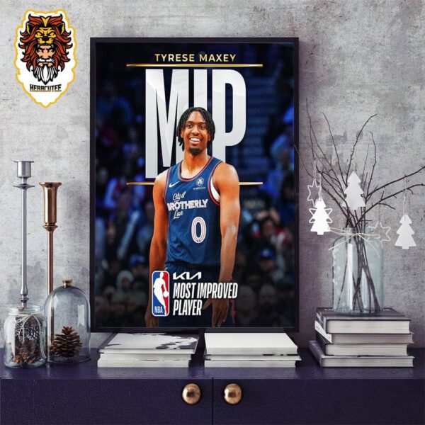 Tyrese Maxey Philadelphia 76ers Is The 2023-2024 Kia NBA Most Improved Player Award Winner Home Decor Poster Canvas