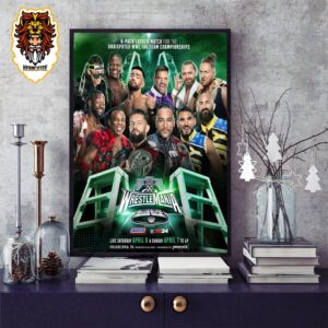 WWE WrestleMania The 6-Pack Ladder Match for the Undisputed WWE Tag Team Championships has found its Six Team Home Decor Poster Canvas