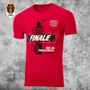 Wir Im PokalFinale Bayer 04 Leverkusen 29 05 2024 Unisex T-Shirt