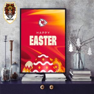 Wishing All Of Chiefs Kingdom A Very Happy Easter Home Decor Poster Canvas