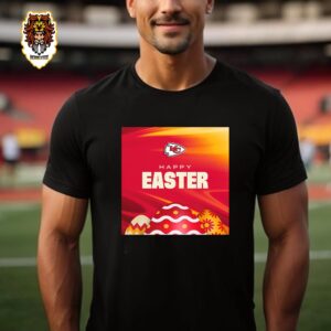 Wishing All Of Chiefs Kingdom A Very Happy Easter Unisex T-Shirt