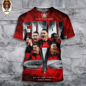 Bayer 04 Leverkusen Will Play At UEFA Europa League Final In Dublin Arena On May 22nd 2024 3D All Over Print Shirt