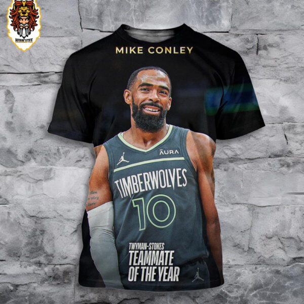 Mike Conley From Minnesota Timberwolves Is The 2023-24 NBA Twyman-Stokes Teammate Of The Year All Over Print Shirt