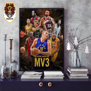 Nikola Jokic Join 3 Times NBA MVP Iconic MV3 Players A Milestone Of His Career Home Decor Poster Canvas
