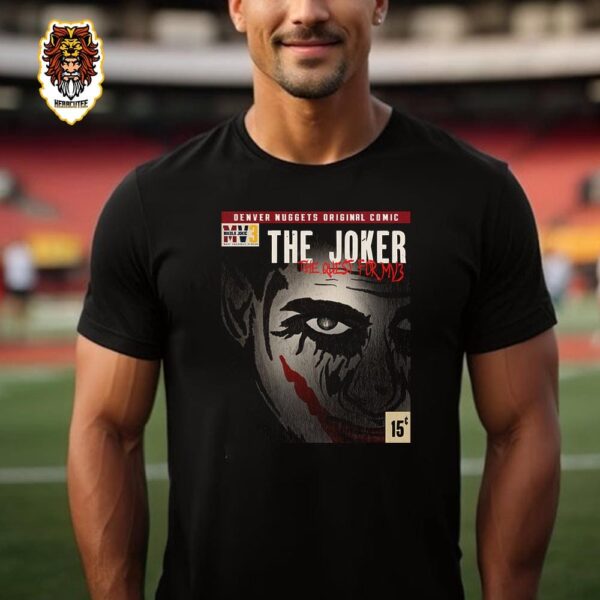 Nikola Jokic MVP Artwork Cover The Third Edition Nuggets Comic The Joker The Quest For MV3 Unisex T-Shirt