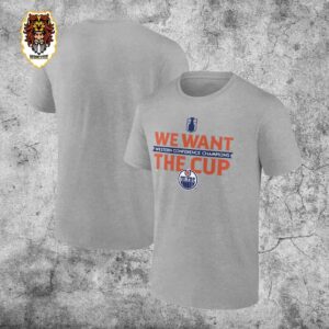 Edmonton Oilers 2024 Western Conference Champions We Want The Cup NHL Stanley Cup Final 2024 Unisex T-Shirt